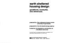 Earth Sheltered Housing Design 1092 - Underground Space Center, and Minnesota Energy Agency