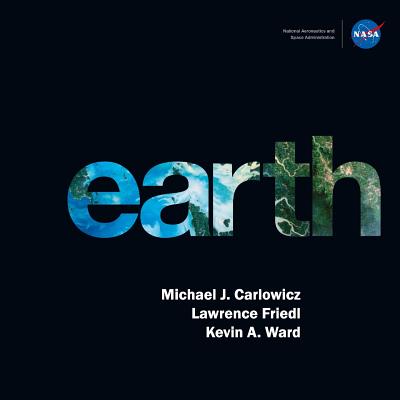 Earth - Friedl, Lawrence, and Ward, Kevin a, and NASA