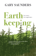 Earthkeeping: Love Notes for Tough Times
