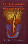 Earthly Knowledge and Heavenly Wisdom: (Cw 221)