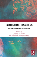 Earthquake Disasters: Prevention and Reconstruction