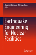 Earthquake Engineering for Nuclear Facilities