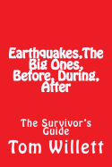 Earthquake, the Big One, Before, During, After