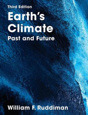 Earth's Climate: Past and Future - Ruddiman, William