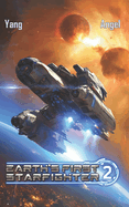 Earth's First Starfighter Volume 2: Advancement Science Fiction