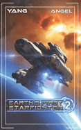 Earth's First Starfighter Volume 2: Advancement Science Fiction