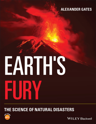 Earth's Fury: The Science of Natural Disasters - Gates, Alexander