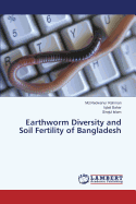 Earthworm Diversity and Soil Fertility of Bangladesh