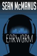 Earworm: A Novel about the Music Industry