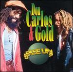 Ease Up - Don Carlos w/Gold