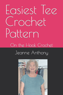 Easiest Tee Crochet Pattern: On the Hook Crochet