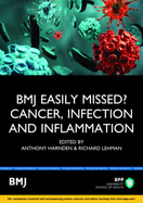 Easily Missed?: Cancer, Infection and Inflammation: Study Text