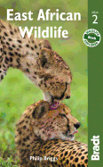 East African Wildlife: A Visitor's Guide