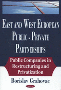 East and West European Public-Private Partnership - Grahovac, Borislav
