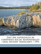 East Bay Experiences in Corporate Social Responsibility: Oral History Transcript / 199