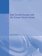 East Central Europe and the Former Soviet Union: Environment and Society