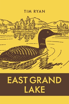 East Grand Lake - Ryan, Tim