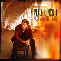 East of Angel Town [Bonus Tracks] - Peter Cincotti