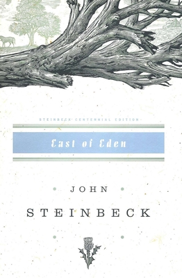 East of Eden: John Steinbeck Centennial Edition (1902-2002) - Steinbeck, John