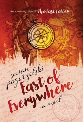 East of Everywhere - Pogorzelski, Susan