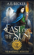 East of the Sun: A Fairytale Adventure
