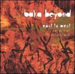 East to West - Baka Beyond