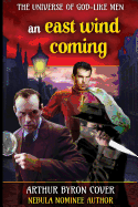 East Wind Coming: Sherlock Holmes and Jack the Ripper in a Chase Across Time and Space