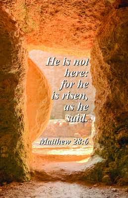 Easter Bulletin: He Is Risen (Package of 100): Matthew 28:6 (Kjv) - Broadman Church Supplies Staff (Contributions by)