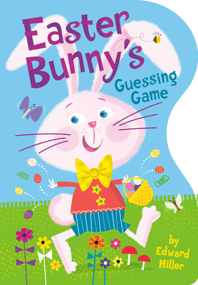 Easter Bunny's Guessing Game - Miller, Edward