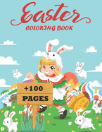 Easter Coloring Book: +100 Pages, The Great Big Easter Egg Coloring Book for Kids