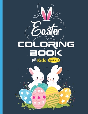 Easter Coloring Book: Cute & Fun Easter Coloring Book for Kids & Toddlers - Studio, Kiran Design