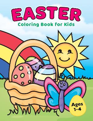 Easter Coloring Book for Kids Ages 1-4: Easter Basket Stuffer for Toddlers and Preschoolers with Big & Easy Simple Cute Drawings - Press, Golden Age