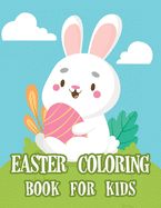 Easter Coloring Book for Kids: Fun and Easy Happy Easter Coloring Pages for Kids, Easter Coloring Book, Easter Egg Coloring Book