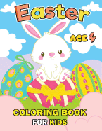 Easter Coloring Books for Kids Age 4: Easy and Fun Activity Workbook Boys and Girls