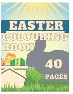 Easter Colouring Book: Happy Easter 2021 Colouring Book for Kids Boy and Girl Make Easter Color and Happy ! Children 2-6 ages