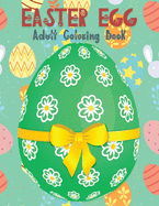 Easter Egg Adult Coloring Book: Beautiful Collection of 65+ Unique Easter Egg Designs