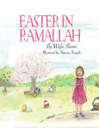 Easter in Ramallah: A Story of Childhood Memories