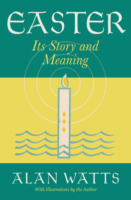 Easter: Its Story and Meaning - Watts, Alan