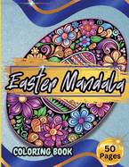 Easter Mandala Coloring Book: Easter Coloring Book for Adults and Teens