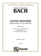 Easter Oratorio: Satb with Satb Soli (Orch.) (German Text in Preface) (English, German Language Edition), Vocal Score