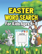 Easter Word Search For Kids Ages 4-8: Happy And Fun Easy Easter Word Search Activity Book For Kids - Easter Day Word Searches for Children, Toddler and Preschool Kids