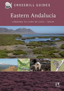 Eastern Andalucia: From Malaga to Cabo de Gata, Spain