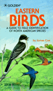 Eastern Birds: A Guide to Field Identification of North American Species