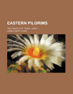 Eastern Pilgrims: The Travels of Three Ladies
