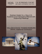 Eastman Kodak Co V. Gray U.S. Supreme Court Transcript of Record with Supporting Pleadings