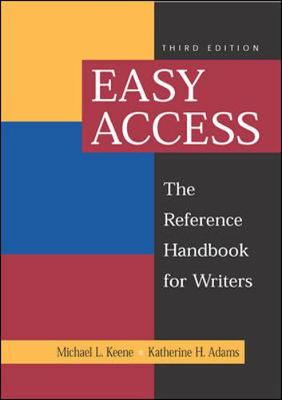 Easy Access: The Reference Handbook for Writers - Keene, Michael L
