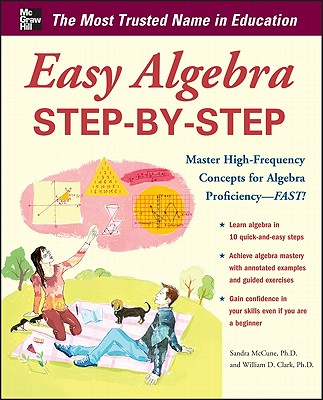 Easy Algebra Step-by-Step - Mccune, Sandra Luna, and Clark, William D.