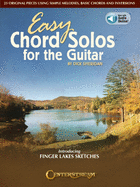 Easy Chord Solos for the Guitar: 25 Original Pieces Using Simple Melodies, Basic Chords and Inversions - Book with Online Audio by Dick Sheridan: 25 Original Pieces Using Simple Melodies, Basic Chords and Inversions