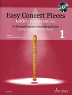 Easy Concert Pieces - Book 1: 30 Pieces from 5 Centuries for Descant Recorder with Piano. Includes CD with Demo Recordings.: 30 Pieces from 5 Centuries Descant Recorder and Piano with CD