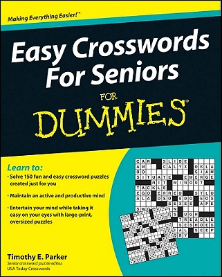 Easy Crosswords for Seniors for Dummies - Parker, Timothy E